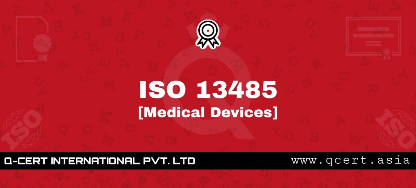 Q-Cert Asia providing ISO 13485 compliance and certification support for medical device companies