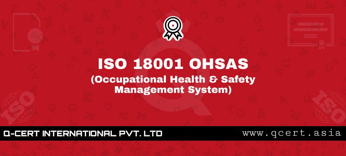 ISO 18001 OHSAS certification process including workplace safety audits and training